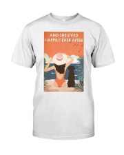 And she lived happily ever after Classic T-Shirt front