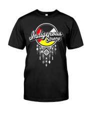 Indigenous Strong Classic T-Shirt front