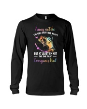 I May Not Be The Girl Everyone Long Sleeve Tee tile