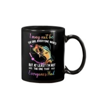 I May Not Be The Girl Everyone Mug tile