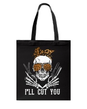 Hairdresser I'll Cut You Tote Bag tile