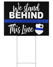 Stand Behind the Thin Blue 24x18 Yard Sign front