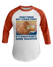 i don't drink darryl more talkative Baseball Tee tile