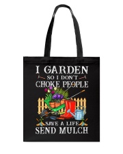 I Garden So I Dont Choke People Fb Ladies T-Shirt Tote Bag tile