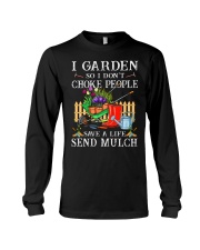 I Garden So I Dont Choke People Fb Ladies T-Shirt Long Sleeve Tee tile