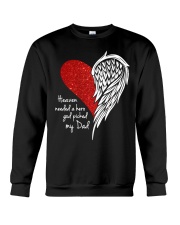 Heaven Needed A Hero God Picked My Dad Crewneck Sweatshirt tile