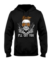 Hairdresser I'Ll Cut You Hooded Sweatshirt tile
