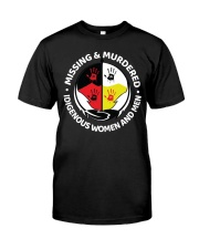 Missing Murdered Idigenous Women and Men Classic T-Shirt front