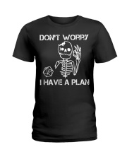 Don'T Worry I Have A Plan Ladies T-Shirt tile