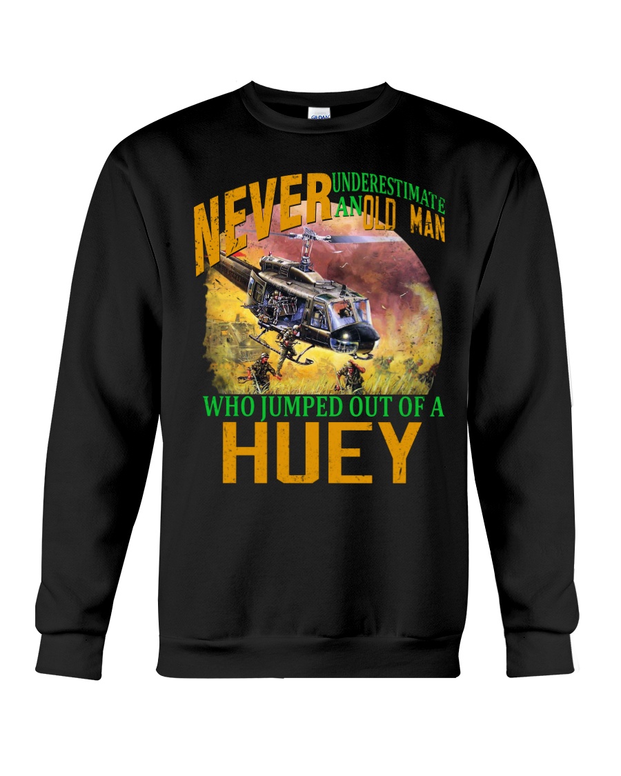 NEVER UNDERESTIMATE AN OLD MAN Crewneck Sweatshirt