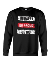Be proud of yourself Crewneck Sweatshirt thumbnail
