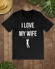 Mens I Love it when my Wife lets me go Golfing - Funny Shirt Men T-Shirt Classic T-Shirt lifestyle-mens-crewneck-front-18