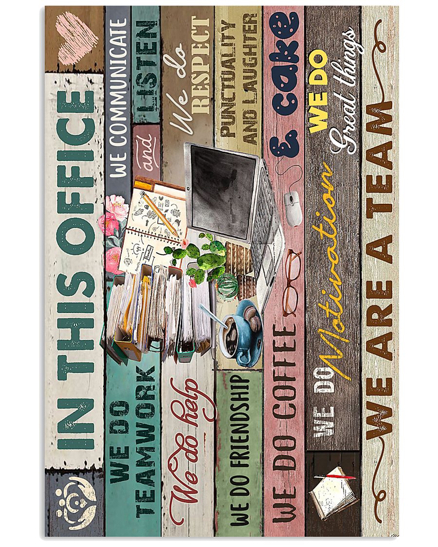 IN THIS OFFICE 16x24 Poster