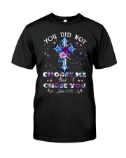 God - You Did Not Choose Me - T-Shirt Premium Fit Mens Tee tile