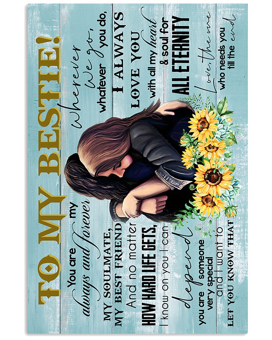 TO MY BESTIE - GIRLS - I ALWAYS LOVE YOU 16x24 Poster
