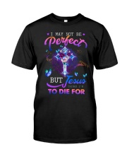 God - I May Not - T-Shirt Classic T-Shirt front
