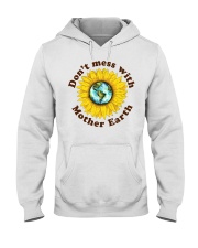 Don't Mess With Mother Earth Hooded Sweatshirt thumbnail