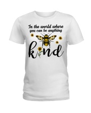 In The World Where You Can Be Anything Be Kind Ladies T-Shirt thumbnail