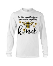 In The World Where You Can Be Anything Be Kind Long Sleeve Tee thumbnail