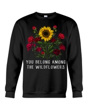 You Belong Among The Wildflowers Crewneck Sweatshirt thumbnail