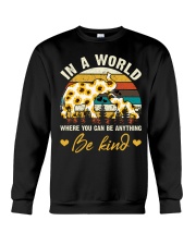In A World Where You Can Be Anything Be Kind Crewneck Sweatshirt thumbnail