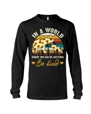 In A World Where You Can Be Anything Be Kind Long Sleeve Tee thumbnail
