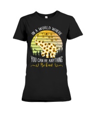 In A World Where You Can Be Anything Be Kind Premium Fit Ladies Tee thumbnail