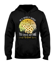 In A World Where You Can Be Anything Be Kind Hooded Sweatshirt thumbnail