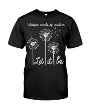 Let It Be Classic T-Shirt front