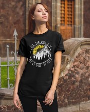 The Sun Will Rise And We Will Try Again Classic T-Shirt apparel-classic-tshirt-lifestyle-06