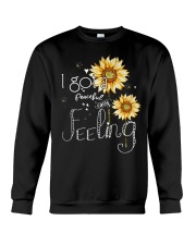 I Got A Peaceful Easy Feeling Sunflowers Crewneck Sweatshirt thumbnail