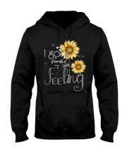 I Got A Peaceful Easy Feeling Sunflowers Hooded Sweatshirt thumbnail