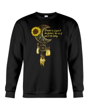 Dream As If You'll Live Forever Crewneck Sweatshirt thumbnail