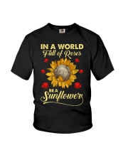 In A World Full Of Roses Be A Sunflower Youth T-Shirt thumbnail