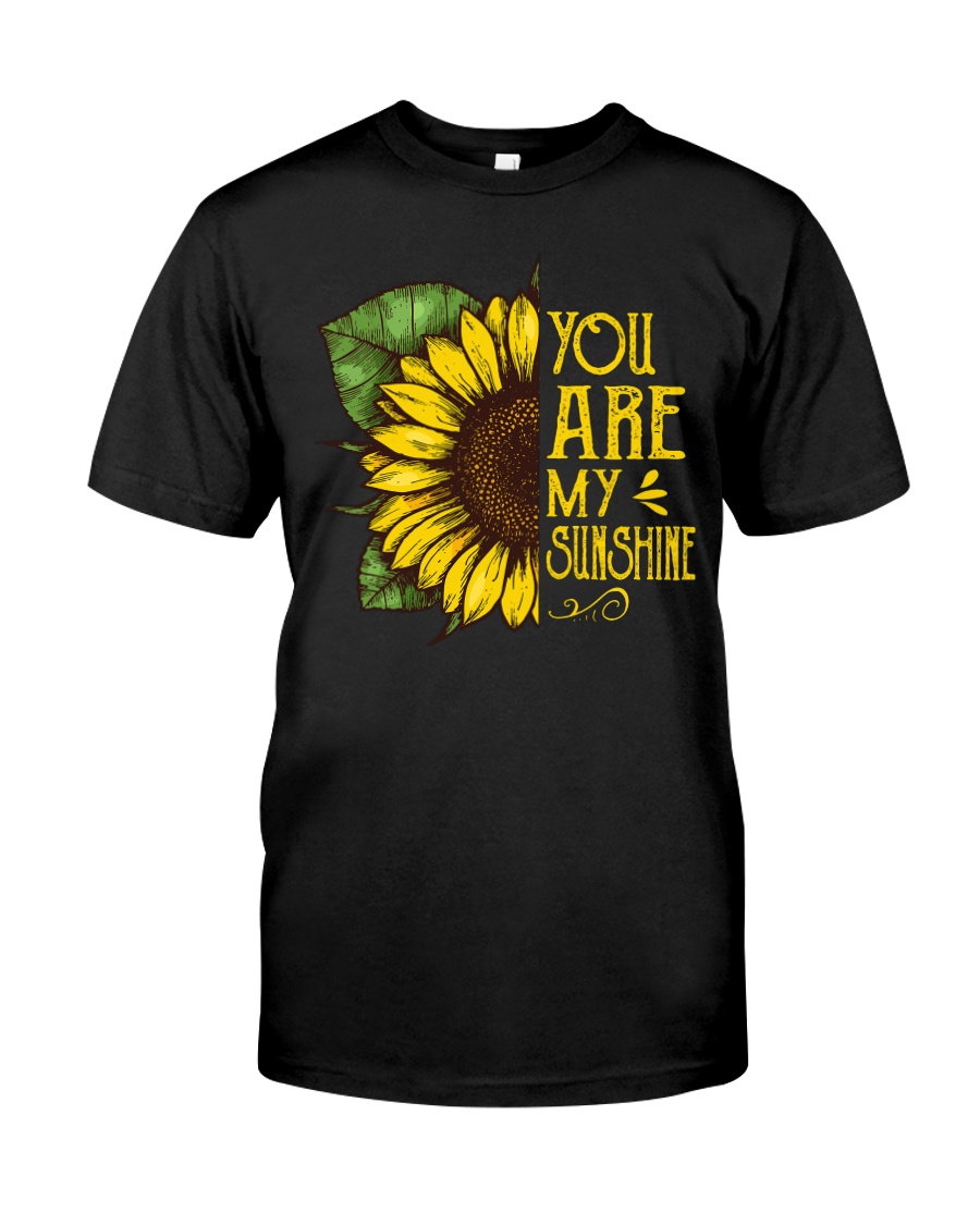 You Are My Sunshine Classic T-Shirt