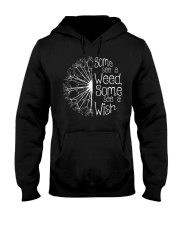 Some See A Weed Some See A Wish Hooded Sweatshirt thumbnail