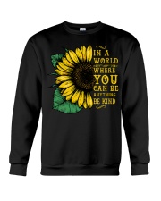 In A World Wherer You Can Be Anything Be Kind Crewneck Sweatshirt thumbnail