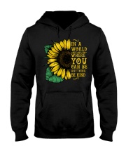 In A World Wherer You Can Be Anything Be Kind Hooded Sweatshirt thumbnail