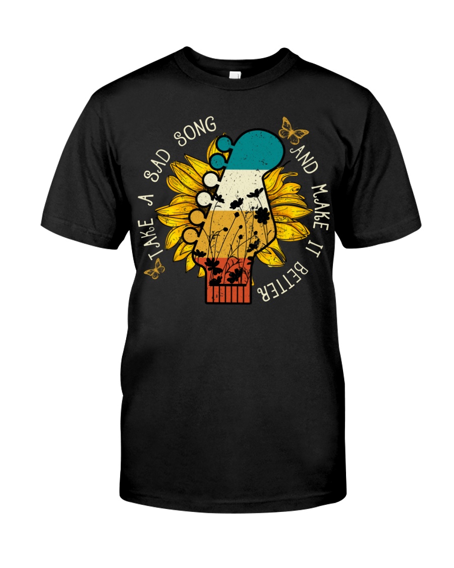 Take A Sad Song And Make It Better Classic T-Shirt