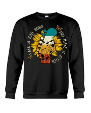 Take A Sad Song And Make It Better Crewneck Sweatshirt thumbnail