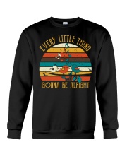 Every Little Thing Gonna Be Alright Crewneck Sweatshirt thumbnail