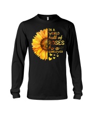 In A World Full Of Roses Be A Sunflower Long Sleeve Tee thumbnail