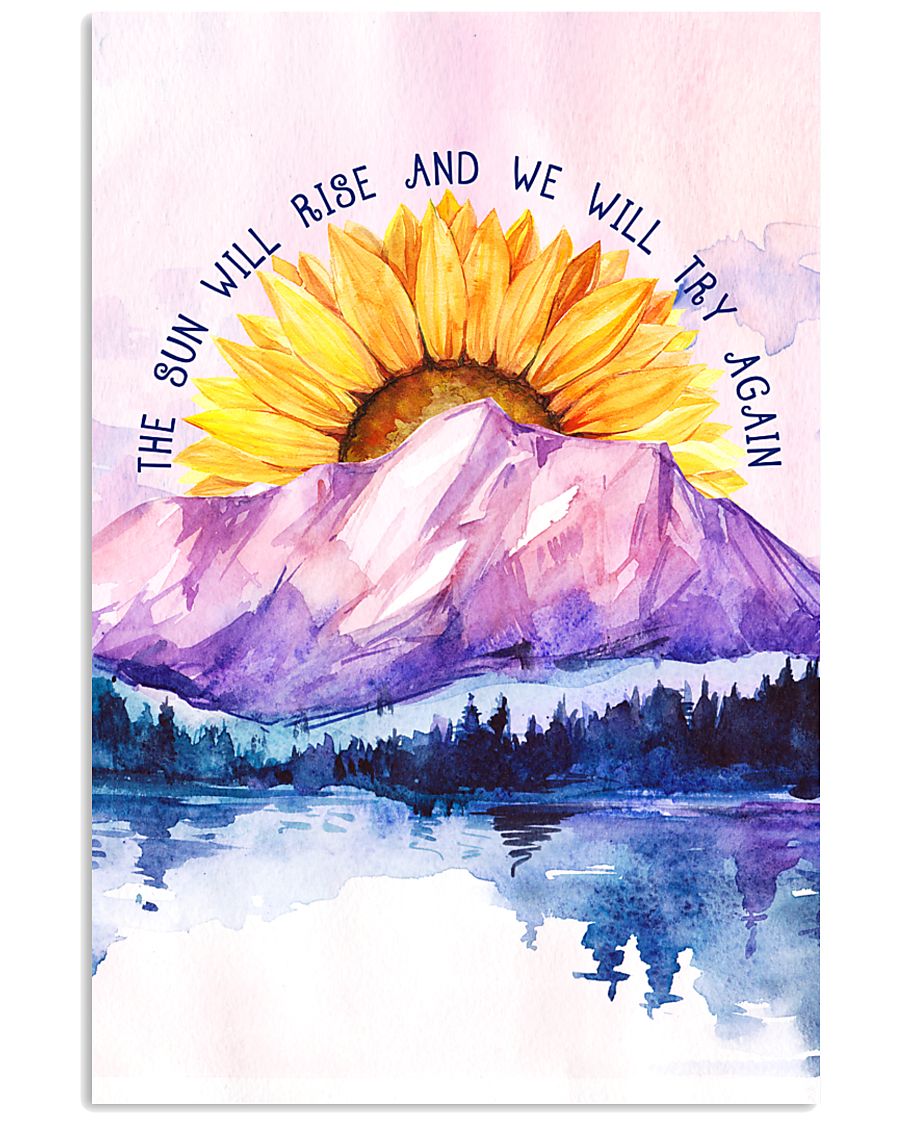 The Sun Will Rise And We Will Try Again 11x17 Poster