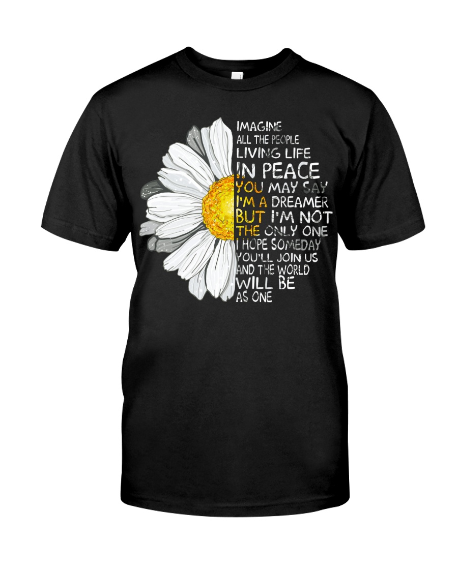 Imagine All The People Living Life In Peace Daisy Classic T-Shirt