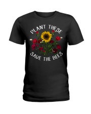 Plant These Save The Bees Ladies T-Shirt thumbnail
