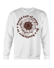 Be A Sunflower In A World Full Of Roses Crewneck Sweatshirt thumbnail