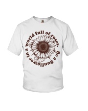Be A Sunflower In A World Full Of Roses Youth T-Shirt thumbnail