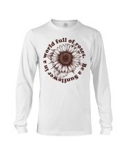Be A Sunflower In A World Full Of Roses Long Sleeve Tee thumbnail