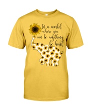 In A World Where You Can Be Anything Be Kind Classic T-Shirt front