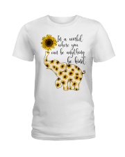 In A World Where You Can Be Anything Be Kind Ladies T-Shirt thumbnail